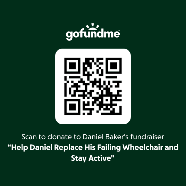 GoFundMe QR code with the text Help Daniel Replace His Failing Wheelchair and Stay Active